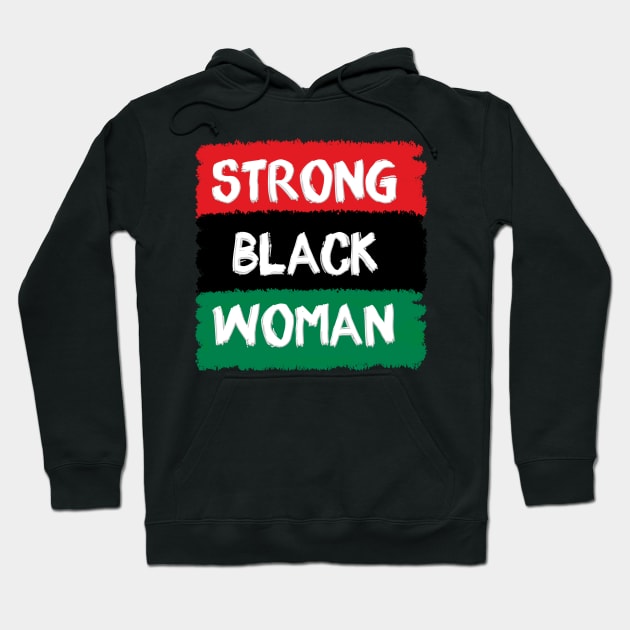 Strong Black Woman Hoodie by IronLung Designs